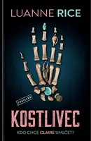 Kostlivec - Luanne Riceová