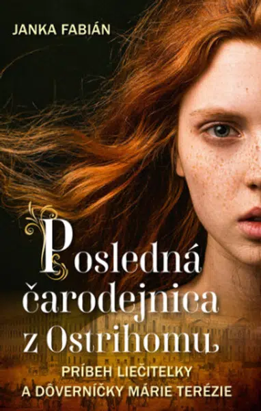 Posledná čarodejnica z Ostrihomu - Janka Fabián