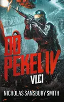Do pekel IV: Vlci - Nicholas Sansbury Smith - e-kniha