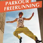 Ako dokonale zvládnuť parkour a freerunning - Milan Hybner, Tomáš Taran, Tomáš Zonyga - e-kniha