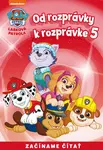 Od rozprávky k rozprávke – Labková patrola 5