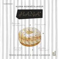 Hana - Alena Mornštajnová - audiokniha