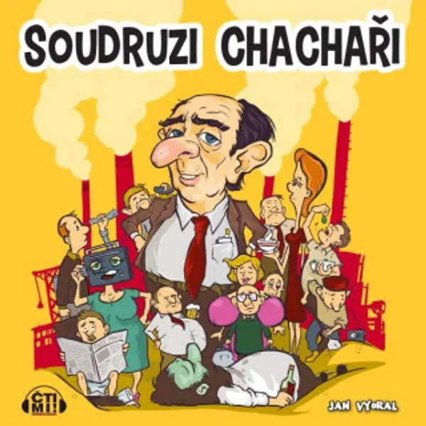 Soudruzi chachaři - Jan Vyoral - audiokniha