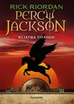 Percy Jackson 3 – Kliatba Titanov - Rick Riordan