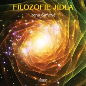 Filozofie jídla - Šímová Irena
