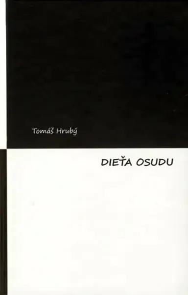 Dieťa osudu - Tomáš Hrubý