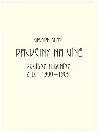 Pavučiny na víně - Edvard Klas