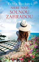 Nebe nad solnou zahradou - Tabea Bachová - e-kniha