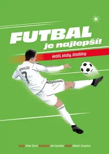 Futbal je najlepší! - Peter Šurín, Ján Vajsábel