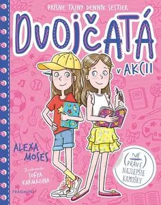 Dvojčatá v akcii 1 - (Nie práve) najlepšie kamošky - Alexa Moses