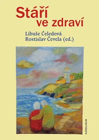 Stáří ve zdraví - Libuše Čeledová, Rostislav Čevela - e-kniha