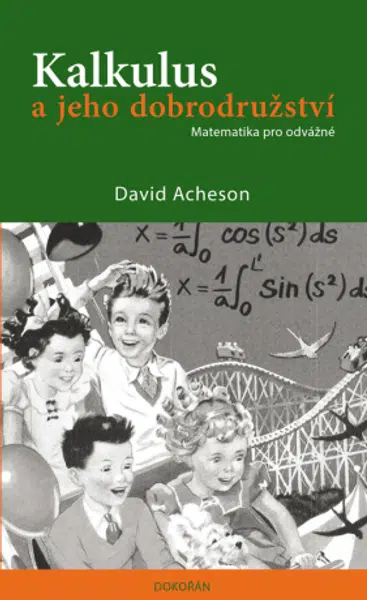 Kalkulus a jeho dobrodružství - David Acheson - e-kniha