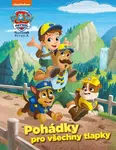 Tlapková patrola - Pohádky pro všechny tlapky