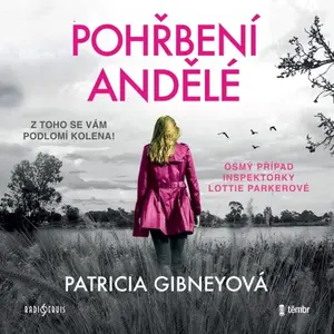Pohřbení andělé - Patricia Gibneyová - audiokniha
