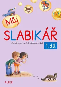 Můj slabikář, 1. díl - Zuzana Pospíšilová, Lenka Bradáčová