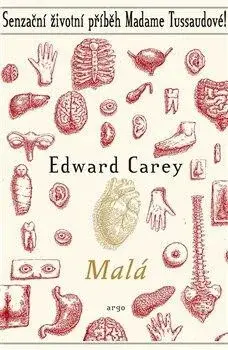 Malá - Edward Carey
