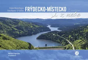 Frýdecko-Místecko z nebe - Milan Paprčka
