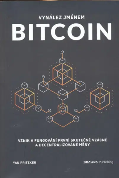 Vynález jménem Bitcoin - Yan Pritzker
