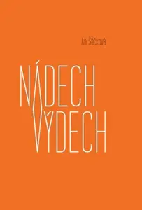 Nádech výdech - Štičková An, Anna Štičková