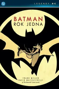 Batman Rok jedna - Frank Miller, David Mazzucchelli