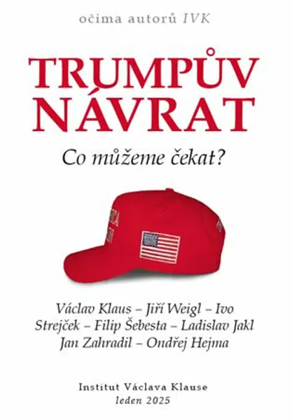 Trumpův návrat - Co můžeme čekat? - Václav Klaus
