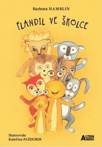 Flandil ve školce - Barbora Hamblin, Kateřina Pažourek