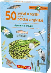 Expedice příroda: 50 zvířat a rostlin našich potoků a rybníků