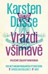Vraždi všímavě - Karsten Dusse