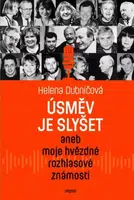 Úsměv je slyšet - Dubničová Helena