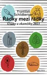 Řádky mezi řádky. Úvahy a okamžiky 2023 - František Schildberger