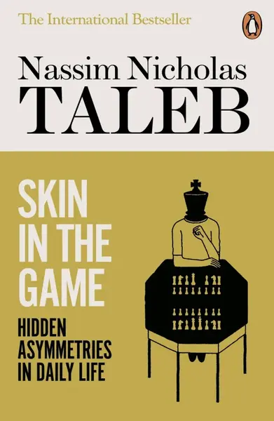 Skin in the Game - Nassim Nicholas Taleb