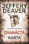 Dvanáctá karta - Jeffery Deaver