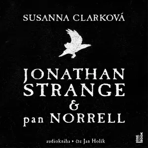 Jonathan Strange & pan Norrel - Susanna Clarková - audiokniha
