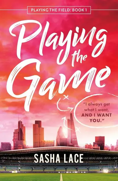 Playing the Game - Sasha Lace