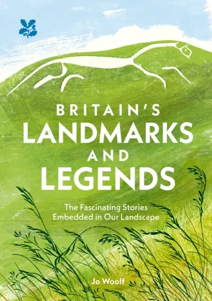 Britainâ€™s Landmarks and Legends - National Trust Books, Jo Woolf