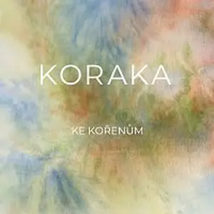 Koraka – Ke kořenům