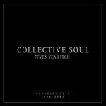 Collective Soul – 7even Year Itch: Collective Soul Greatest Hits (1994-2001) [International Version] LP