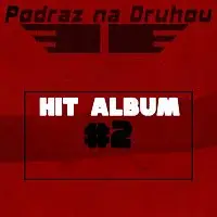 Podraz na Druhou – HIT ALBUM #2