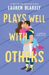 Plays Well with Others - Lauren Blakely