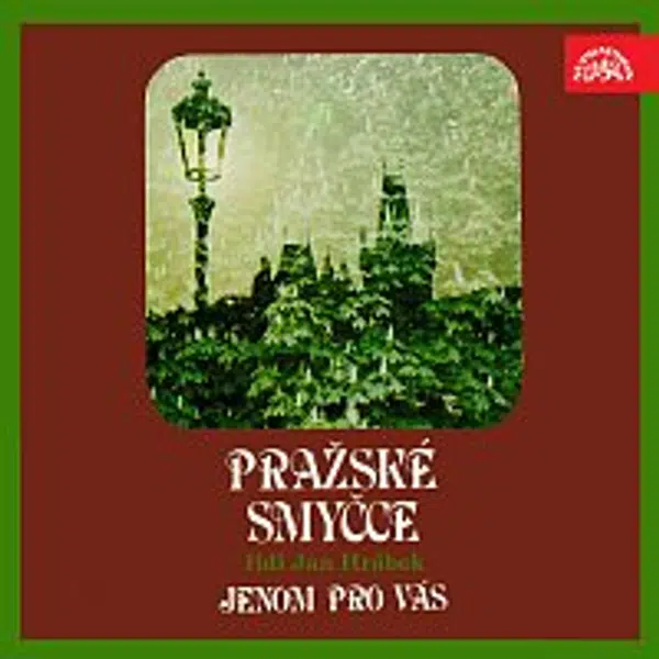 Pražské smyčce Jana Hrábka – Pražské smyčce Jenom pro vás