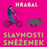 Pavel Soukup – Hrabal: Slavnosti sněženek CD-MP3