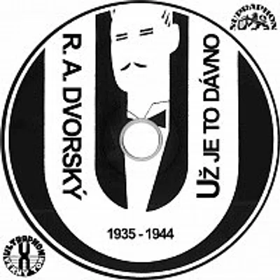 R. A. Dvorský a jeho Melody Boys – Už je to dávno (1935-1944)