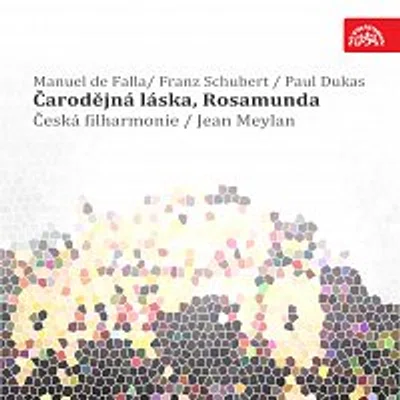 Česká filharmonie – Falla, Schubert, Dukas: Čarodějná láska, Rosamunda, Učeň čaroděj