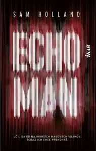 Echoman - Sam Holland