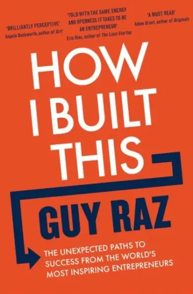 How I Built This - Raz Guy