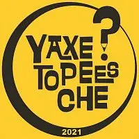 Yaxetopeesche – 2021