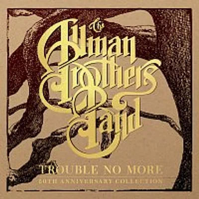 The Allman Brothers Band – Trouble No More: 50th Anniversary Collection