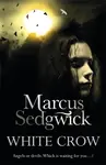 White Crow - Marcus Sedgwick