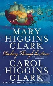 Dashing Through the Snow - Carol Higgins Clark, Mary Higgins Clark