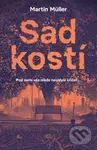 Sad kostí - Martin Muller